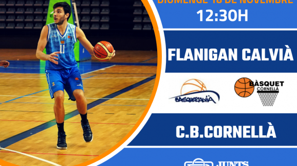 PRÈVIA | FLANIGAN CALVIÀ – CB CORNELLÀ | EL SÈNIOR EBA VIATJA A MALLORCA EN BUSCA DE LA TERCERA PRÈVIA | FLANIGAN CALVIÀ – CB CORNELLÀ | EL SÈNIOR EBA VIATJA A MALLORCA EN BUSCA DE LA TERCERA