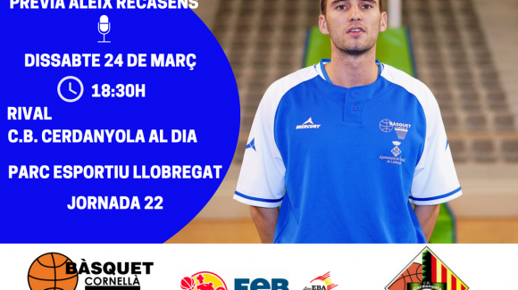 CB CORNELLÀ – CB CERDANYOLA | LA PRÈVIA AMB ALEIX RECASENS #15 CB CORNELLÀ – CB CERDANYOLA | LA PRÈVIA AMB ALEIX RECASENS #15
